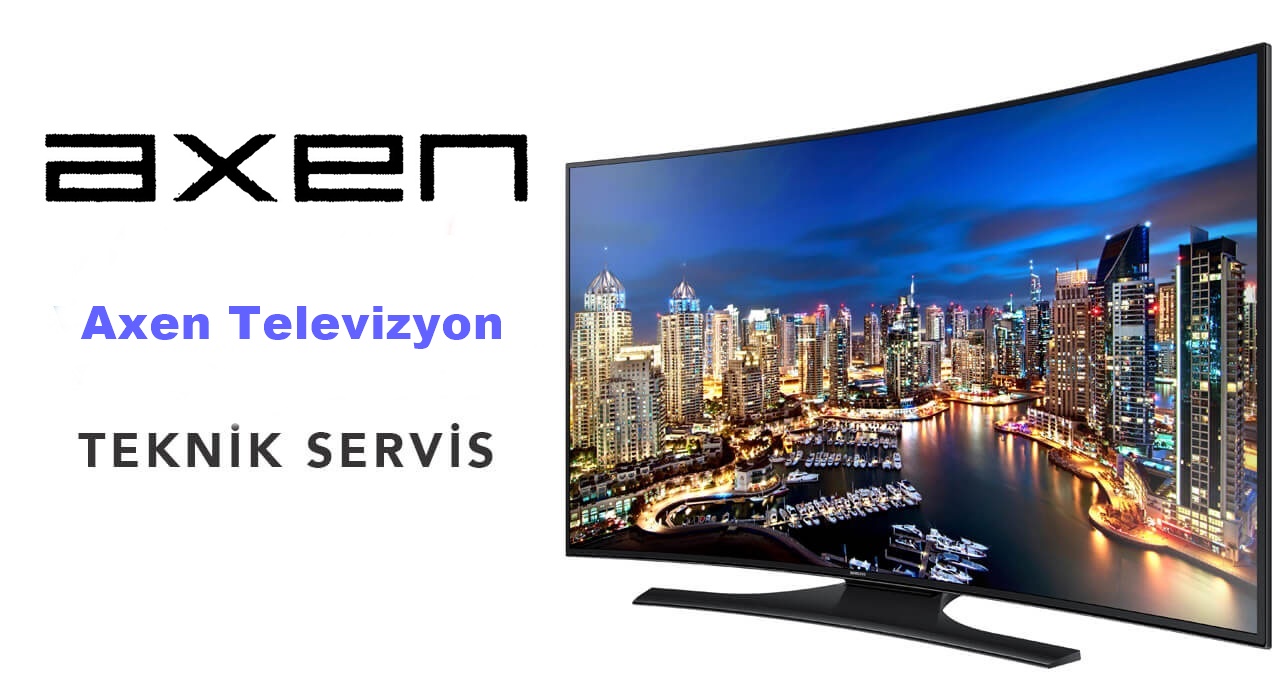 Tüm Axen Markalı Televizyon LED LCD PLAZMA QLED Tv Tamir Bakım Montaj Yedek...